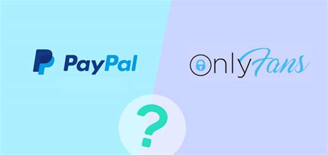 can you use paypal to pay for onlyfans|PayPal + Onlyfans : r/paypal